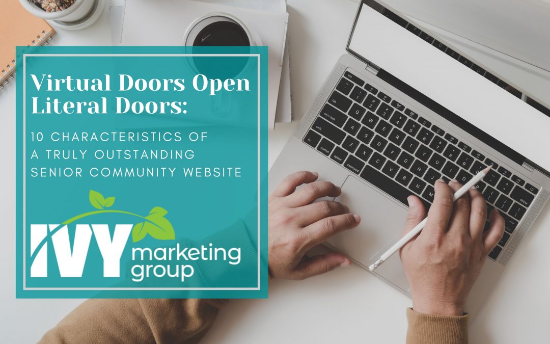 Virtual Doors Open Literal Doors:  10 Characteristics of a Truly Outstanding Senior Community Website